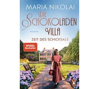 Maria Nikolai Die Schokoladenvilla - Zeit des Schicksals (Paperback)