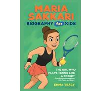 Maria Sakkari Biography for Kids: The Girl Who Plays Tennis Like a Rocket - From Greece to the World with Power and Heart