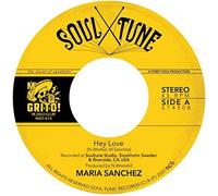Maria Sanchez - Hey Love/Give Me Your Lovin' [7" VINYL]