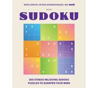 Maria Shriver Patrick Sc 200 Stress-Relieving Sudoku Puzzles to Sharp (Hardback)