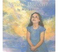 Maria Shriver What's Heaven? (Hardback) (US IMPORT)