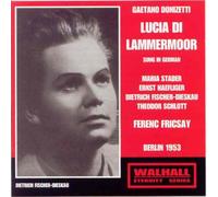Maria Stader - Donizetti - Lucia di Lamermoor (Berlin, 1953/Fricsay)