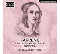 Maria Stratigou - Louise Farrenc: Complete Piano Works, Vol. 3 - Rondeaux