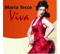 Maria Tecce - MARIA TECCE: Viva (2010)