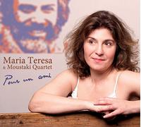 Maria Teresa et Moustaki Quartet - Pour un Ami
