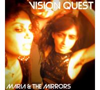 MARIA & THE MIRRORS - VISION QUEST