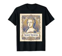 Maria Theresa - Queen Habsburg Monarchy Holy Roman Empress T-Shirt