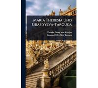 Maria Theresia Und Graf Sylva-Tarouca