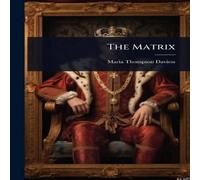 Maria Thompson Daviess The Matrix Book - Paperback in White Maria Thompson Daviess White