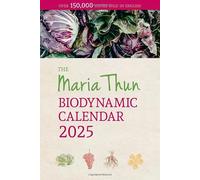 Maria Thun Biodynamic Calendar: 2025
