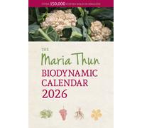 Maria Thun Biodynamic Calendar : 2026