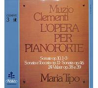Maria Tipo - Muzio Clemeti L´Opera Per Pianoforte; Sonate op.10,1-3; Sonate e Toccata op.11; Sonata op.49; 24 Valzer op.38 e 39 - ITL 70081 - Vinyl Box