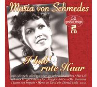 Maria Von Schmedes I Hab' Rote Haar-50 Große Erfolge (CD)