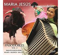 Maria Y Su Acordeon Jesus - Maria Y Su Acordeon Jesus - Pasodobles Vol. 2
