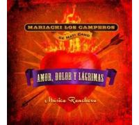 Mariachi Los Camperos de Nati Cano - Amor, Dolor Y Lagrimas