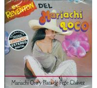 Mariachi Oro Y Plata - El Reventon Del Mariachi Loco
