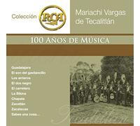 Mariachi Vargas De Tecalitan - Coleccion Rca 100 Anos De Musica