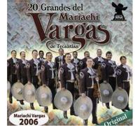 Mariachi Vargas De Tecalitlan - 20 Grandes Del Mariachi Vargas