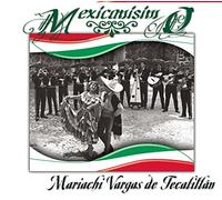Mariachi Vargas De Tecalitlan - Mexicanisimo