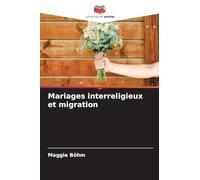 Mariages interreligieux et migration