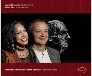 Marialena Fernandes/Ranko Markovic - Bruckner: Symphony No. 3/Liszt: Les Preludes