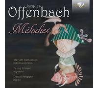 Mariam Sarkissian; Fanny Crouet; Daniel Propper - Offenbach: Melodies