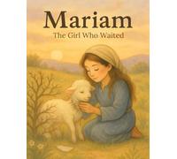 Mariam: The Girl Who Waited