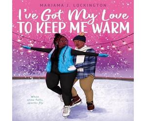 Mariama J. Lockington I've Got My Love to Keep Me Warm Hardback Book Mariama J. Lockington Multicolor