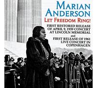 Marian Anderson – Let Freeddom Ring