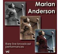 Marian Anderson - Rare Live Broadcast Performances 1944-1951