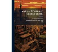 Marian Evans And "george Eliot."