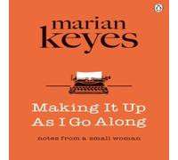 Marian Keyes Making It Up As I Go Along Paperback Book Marian Keyes Multicolor