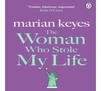 Marian Keyes The Woman Who Stole My Life Paperback Book Marian Keyes Multicolor