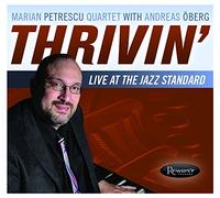 Marian Petrescu Quartet - Thrivin' - Live at the Jazz Standard
