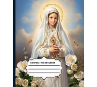 Marian-Themed Composition Notebook: College Ruled Journal Featuring Our Lady of Fatima, 110 Pages, 7.5 x 9.25 Inches"