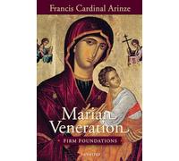 Marian Veneration: Firm Foundations