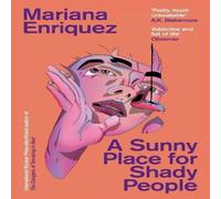 Mariana Enriquez A Sunny Place for Shady People Paperback Book in White Mariana Enriquez White