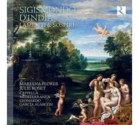 Mariana Flores; Julie Roset; Cappella Mediterranea; Leonardo Garca Alarcon - Sigismondo d'India: Lamenti & sospiri