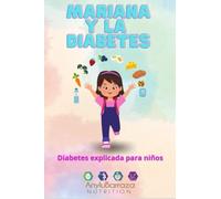 Mariana y la diabetes: Educación en diabetes para niños