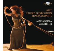 Mariangela Vacatello - Liszt: Etudes D'Execution T