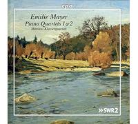 Mariani Klavierquartett - Emilie Mayer: Piano Quartets 1 & 2