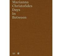 Marianna Christofides: Days in Between