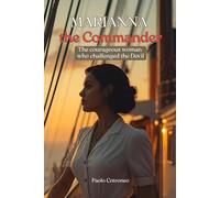 Marianna the Commander: The courageous woman who challenged the Devil
