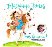Marianne James - Tous Heureux!