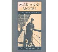 Marianne Moore: Questions of Authority
