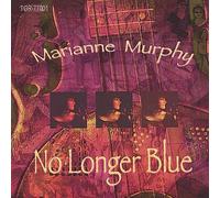 MARIANNE MURPHY - No Longer Blue