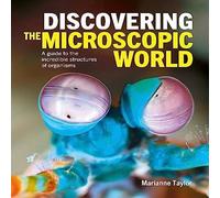 Marianne Taylor Discovering the Microscopic World Hardback Book Marianne Taylor Multicolor