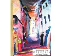 'MARIANNE VON WEREFKIN: 100 Curated Paintings'; Coffee Table Book/High Quality Prints/Plates; Softcover; Archival-Quality Inks and Paper, Large A4 ... behind Each Page (My Private Art Gallery)