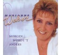 Marianne Weber - Morgen Wordt 't Anders