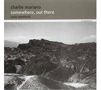 Mariano, Charlie - Somewhere Out There